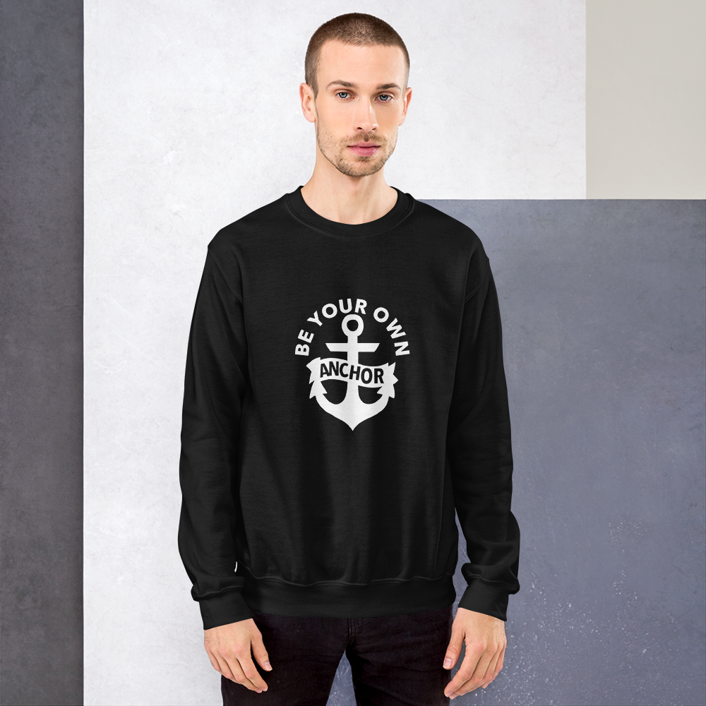 Be Your Own Anchor Crewneck